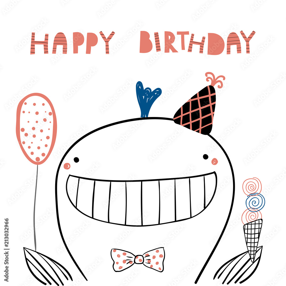 Hand drawn birthday card with cute funny whale in a party hat, balloon ...