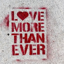 Love You More Than Ever Graffiti Art