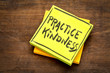 Practice kindness reminder note