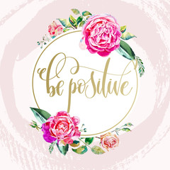 Wall Mural - be positive - golden hand lettering text on pink brush stroke ba