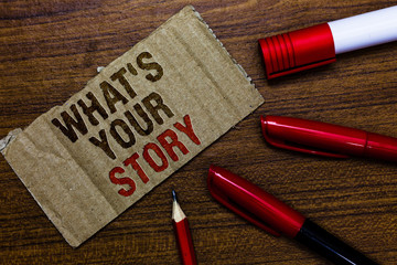 Poster - Word writing text What s is Your Story. Business concept for asking someone tell me about himself Share experience Pen pencil cap board marker pointer text cardboard notice script idea.
