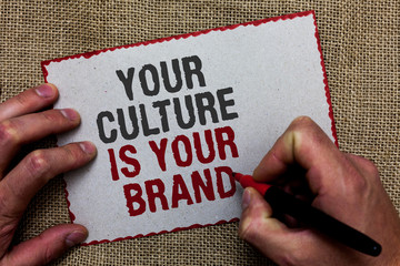 Word writing text Your Culture Is Your Brand. Business concept for Knowledge Experiences are a presentation card On jute ground human hand written some texts on red bordered paper.