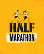 Half Marathon Active Sport Event Advertisement Banner Concept. Creative Sport Design Element With Texture.