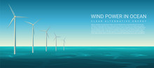 Vector Wind Energy Power Concept Poster Header With Wind Turbines In Ocean.