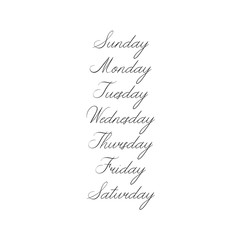 Wall Mural - Handwritten Days of Week. Sunday, Monday, Tuesday, Wednesday, Thursday, Friday, Saturday. Modern Calligraphy. Isolated on White Background. Hand lettering calendar