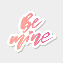 Be Mine Sticker Gradient Vector Lettering Calligraphy Design Text Heart