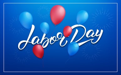 Wall Mural - Labor Day. Banner for USA Labor Day sale, promotion, advertisement. Template with hand lettering and flying balloons