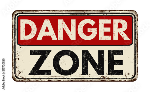 Cuadros en Lienzo Danger zone vintage rusty metal sign