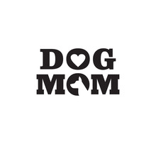 Dog Mom Funny Pet Quote Poster Typography Vector Design