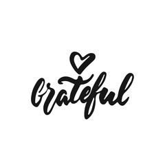 Wall Mural - Grateful - hand drawn Autumn seasons Thanksgiving holiday lettering phrase isolated on the white background. Fun brush ink vector illustration for banners, greeting card, poster design.
