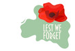 Remembrance poppy vector illustration: Remembrance day poppy flower and text: Lest we forget. Great also for Armistice and Anzac day.