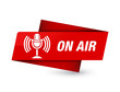 On air (mic icon) premium red tag sign