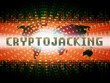 Cryptojacking Crypto Attack Digital Hijack 2d Illustration