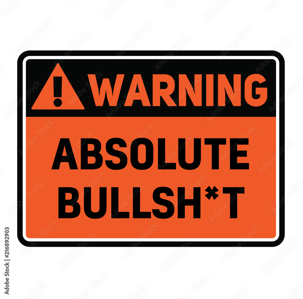 Warning absolute bullshit warning sign Stock Vector | Adobe Stock