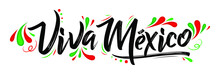 Viva Mexico, Traditional Mexican Phrase Holiday, Lettering Vector Illustration
