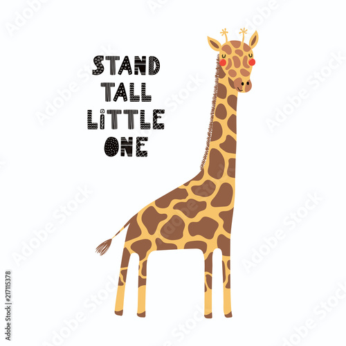 Hand drawn vector illustration of a cute funny giraffe, with lettering quote ...