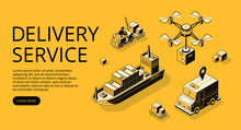 Delivery Service Transport Vector Illustration Of Air Freight, Ship Cargo Or Drone And Truck With Parcel Boxes. Shipping And Logistics Types Isometric Black Thin Line On Yellow Halftone Background
