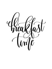 Wall Mural - breakfast time - black and white hand lettering inscription