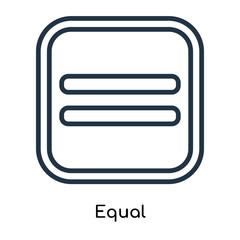 Fototapete - Equal icon vector isolated on white background, Equal sign , line symbols or linear logo design in outline style