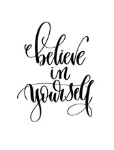 Believe In Yourself - Hand Lettering Inscription Text For Back T