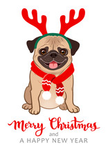 Christmas Pug Dog Cartoon Illustration. Cute Friendly Fat Chubby Fawn Sitting Pug Puppy, Smiling With Tongue Out, Wearing Red Scarf And Antlers. Pets, Dog Lovers, Animal Themed Christmas Greeting Card