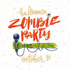 Wall Mural - Zombie party - vector illustration. Halloween greeting card, poster or invitation with hand drawn illustration and calligraphy.