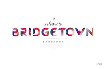 Welcome To Bridgetown Barbados Card And Letter Design Typography Icon