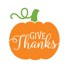 Pumpkin With Text Give Thanks. Thanksgiving Pumpkin Vector Illustration.