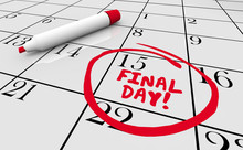 Final Day Last Chance Ending Now Calendar Date 3d Illustration