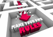 Make Your Own Rules Play Game to Win Maze 3d Illustration