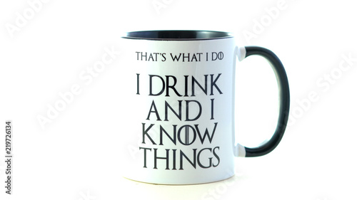 Cuadros en Lienzo I drink and I know things quote coffee mug on white background.