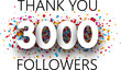 Thank you, 3000 followers. Poster with colorful confetti.