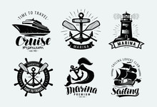 Marina, Sailing, Cruise Logo Or Label. Marine Themes, Set Of Emblems. Vector