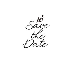 Wall Mural - save the date calligraphy. hand lettering wedding phrase for invitations design, cards, banners, pho
