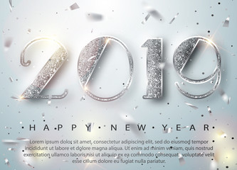 Wall Mural - happy new year 2019 greeting card with silver numbers and confetti frame on white background. vector