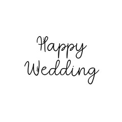 Wall Mural - happy wedding hand lettering text. calligraphy inscription for greeting cards, wedding invitations. 