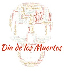 Dia de los Muertos in a shape of skull word cloud.