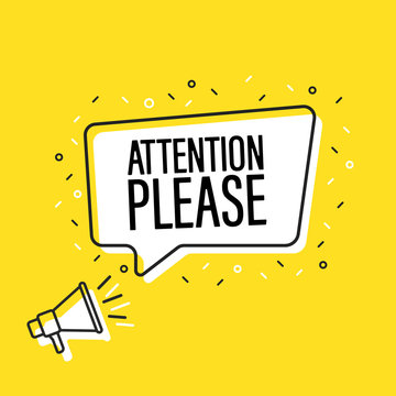 Male hand holding megaphone with attention please speech bubble. Loudspeaker. Banner for business, marketing and advertising. Vector illustration.