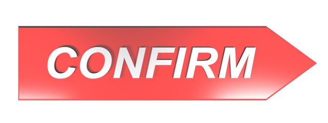Poster - CONFIRM on red arrow - 3D rendering