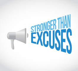 Stronger than Excuses lloudspeaker message