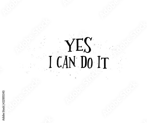 Yes I Can Do It Motivational Quote Hand Lettering With Star Dust Stock Illustration Adobe Stock