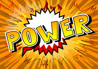 Wall Mural - Power - Vector illustrated comic book style phrase.