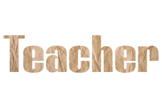 Teacher word with wrinkled paper texture