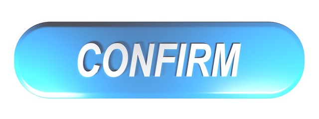 Poster - Blue rounded rectangle push button CONFIRM - 3D rendering