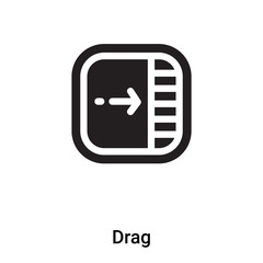 Poster - Drag icon vector isolated on white background, logo concept of Drag sign on transparent background, black filled symbol