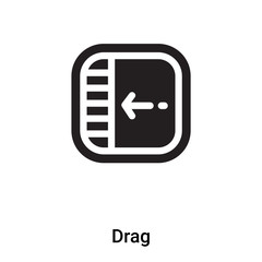 Poster - Drag icon vector isolated on white background, logo concept of Drag sign on transparent background, black filled symbol