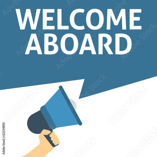 Fotografie, Obraz Hand Holding Megaphone With WELCOME ABOARD Announcement