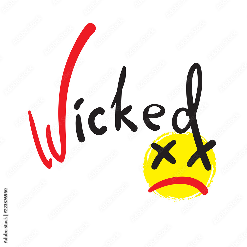 Wicked Rants Wicked - emotional handwritten quote, American slang, urban dictionary ...