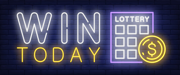 Aufkleber - Win today neon sign. Lottery ticket and ball with dollar symbol on brick wall background. Vector illustration in neon style for lotto playing