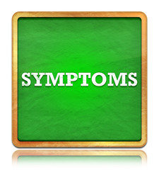 Poster - Symptoms green chalkboard square button